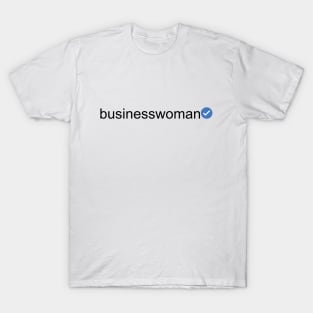 Verified Businesswoman (Black Text) T-Shirt